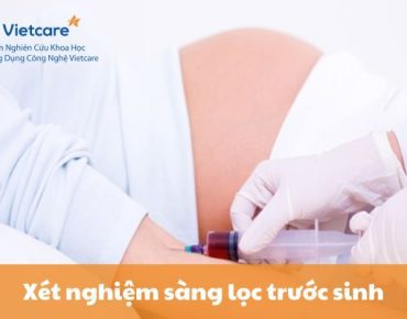 Các chỉ số Xét nghiệm sàng lọc trước sinh