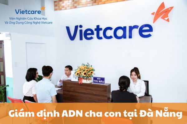 Địa chỉ giám định ADN cha con tại Đà Nẵng uy tín