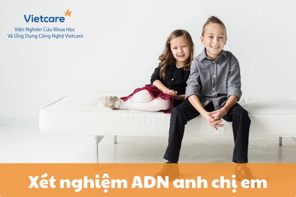 Xét nghiệm ADN anh chị em