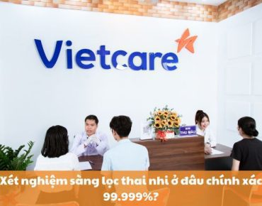 Xét nghiệm sàng lọc thai nhi ở đâu chính xác 99.999%