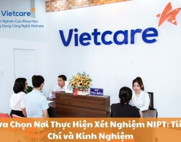 Lựa Chọn Nơi Thực Hiện Xét Nghiệm NIPT: Tiêu Chí và Kinh Nghiệm