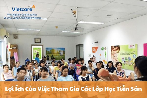 Lợi Ích Của Việc Tham Gia Các Lớp Học Tiền Sản