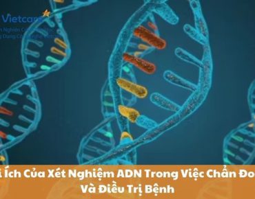 Lợi Ích Của Xét Nghiệm ADN Trong Việc Chẩn Đoán Và Điều Trị Bệnh