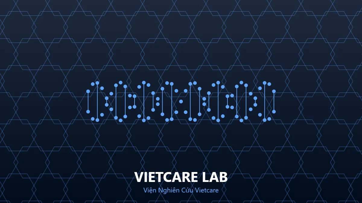 Xét nghiệm di truyền - Viện Nghiên Cứu Vietcare
