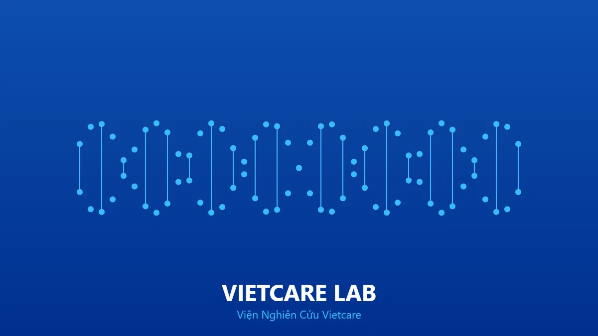 Xét nghiệm di truyền - Viện Nghiên Cứu Vietcare